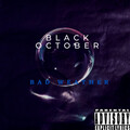 BLACK OCTOBER (Explicit)