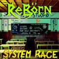 ReBorn - System Race