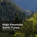 High Fountain Earth Tunes