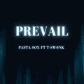 Pasta Sox - Prevail (feat. T-Sw@nk)(Explicit)