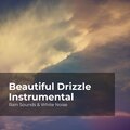 Beautiful Drizzle Instrumental