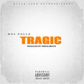 Roc Dolla - Tragic (Explicit)