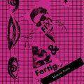 Fix und Fertig - Moderne Zeiten