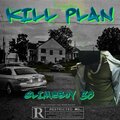 Kill Plan (Explicit)