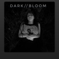 Bloom、Dark - Alone