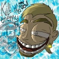 Kill The Enemy (MBK & Ditzkickz Mash Up)