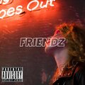 FRIENDZ (Explicit)