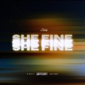 She Fine (Explicit)