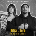 Bitza、Sore - Un actor grabit (Motzu & Cristi Nitzu Remix)