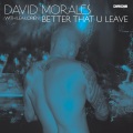 Better That U Leave (Club Mix)