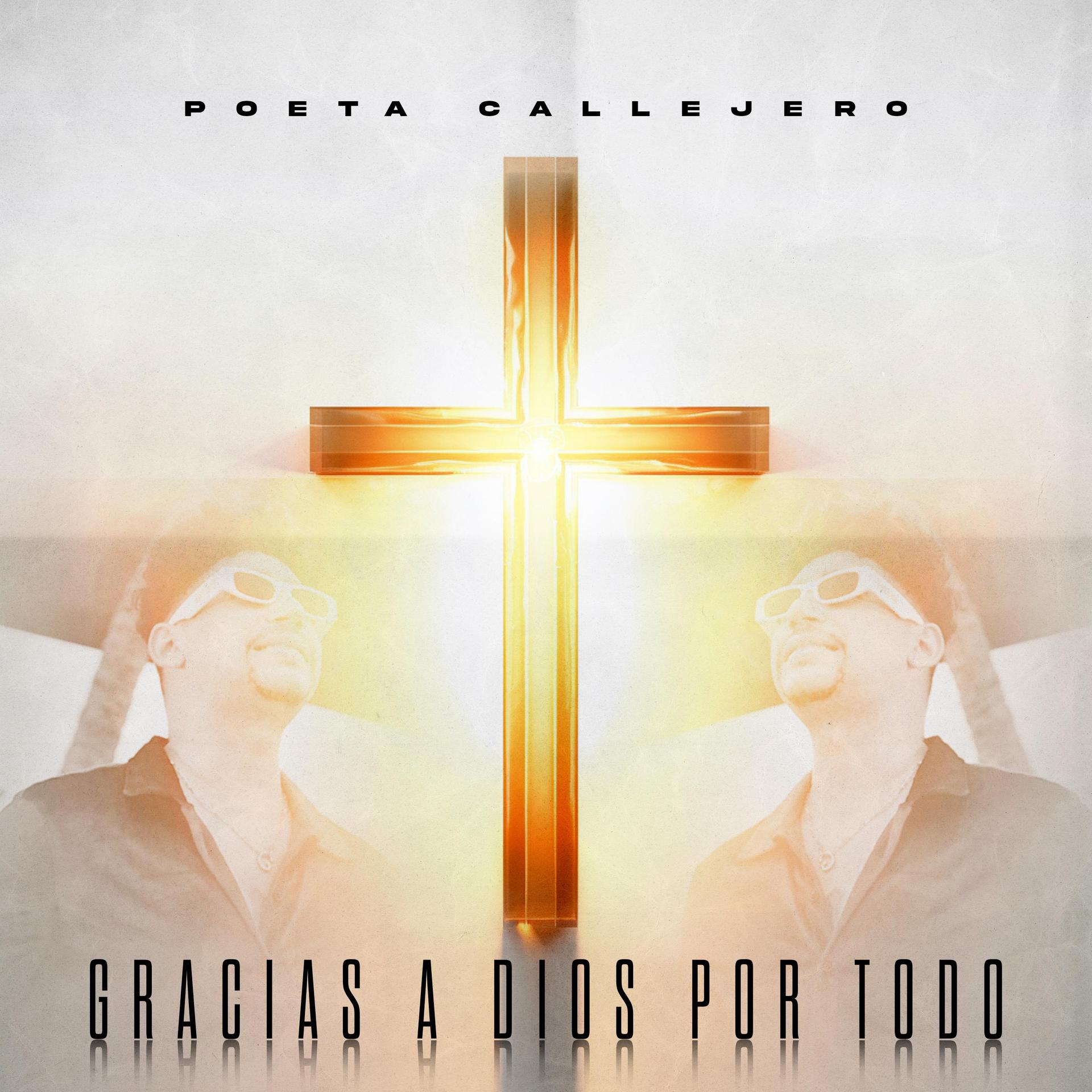 Poeta Callejero - Gracias a Dios por todo