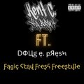 Kent C. Aka Burnout、Kent Lamond Carter、Doug E. Fresh - Fagic Stay Fresh Freestyle (feat. Doug E. Fresh) (Explicit)