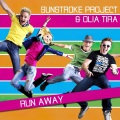 SunStroke Project、Olia Tira - Run Away