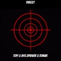 top!!、AYO.SPIDXRR_、37Mar - target (feat. ayo.spidxrr_ & 37mar) (Explicit)