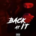 Lil Dreeze Swol、Big Dunc - Back At It (feat. Big Dunc)(Explicit)