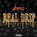 Klizzy、Jamz - Real Drip (Explicit)