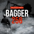 Bagger 258 - Geschafft!