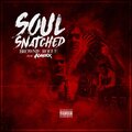 BrownieRogue、A-Wax - Soul Snatched (Explicit)