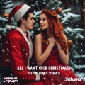 Delyno、Marina Laduda - All I Want (for Christmas) (Delyno Remix 2023)