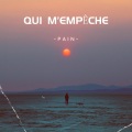 Pain - Qui m'empêche