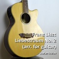 Liebestraum No. 2 (Arr. For Guitar)