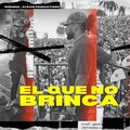 El Que No Brinca