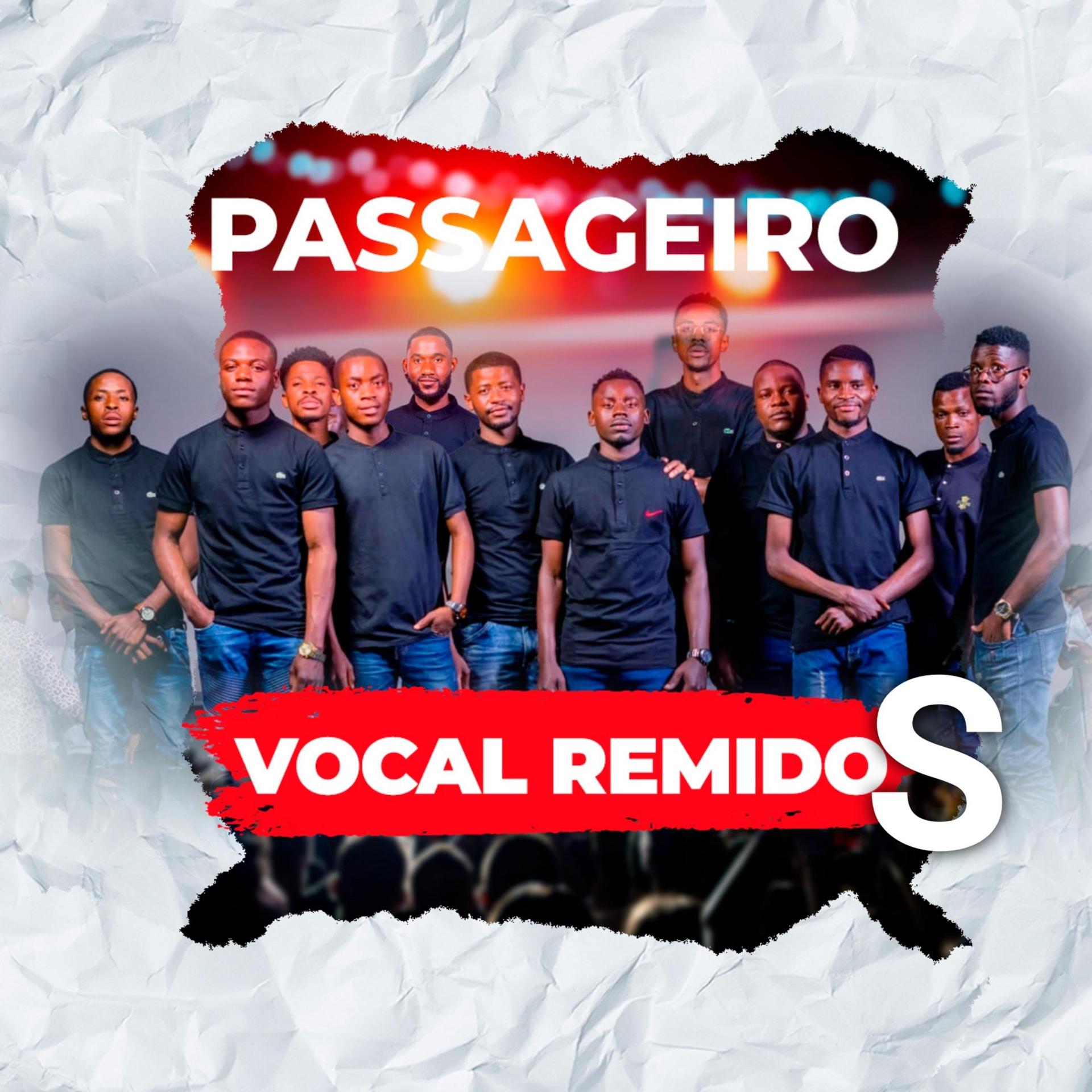 Vocal Remidos - Passageiro