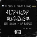 DJ Kawon、Kongdu 80 Books、Len-Dor、Rob Gonzales - Hip Hop Mission (feat. Len-Dor & Rob Gonzales) (Explicit)