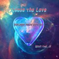 DjScifi - Loose The Love (feat. JR)(Exclusive Dance Vocal Mix)