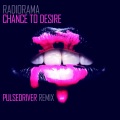 Chance To Desire (Pulsedriver 80s Mix)