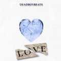 DeadboyBeats - Broken Love