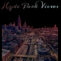 Hyde Park Views (Explicit)