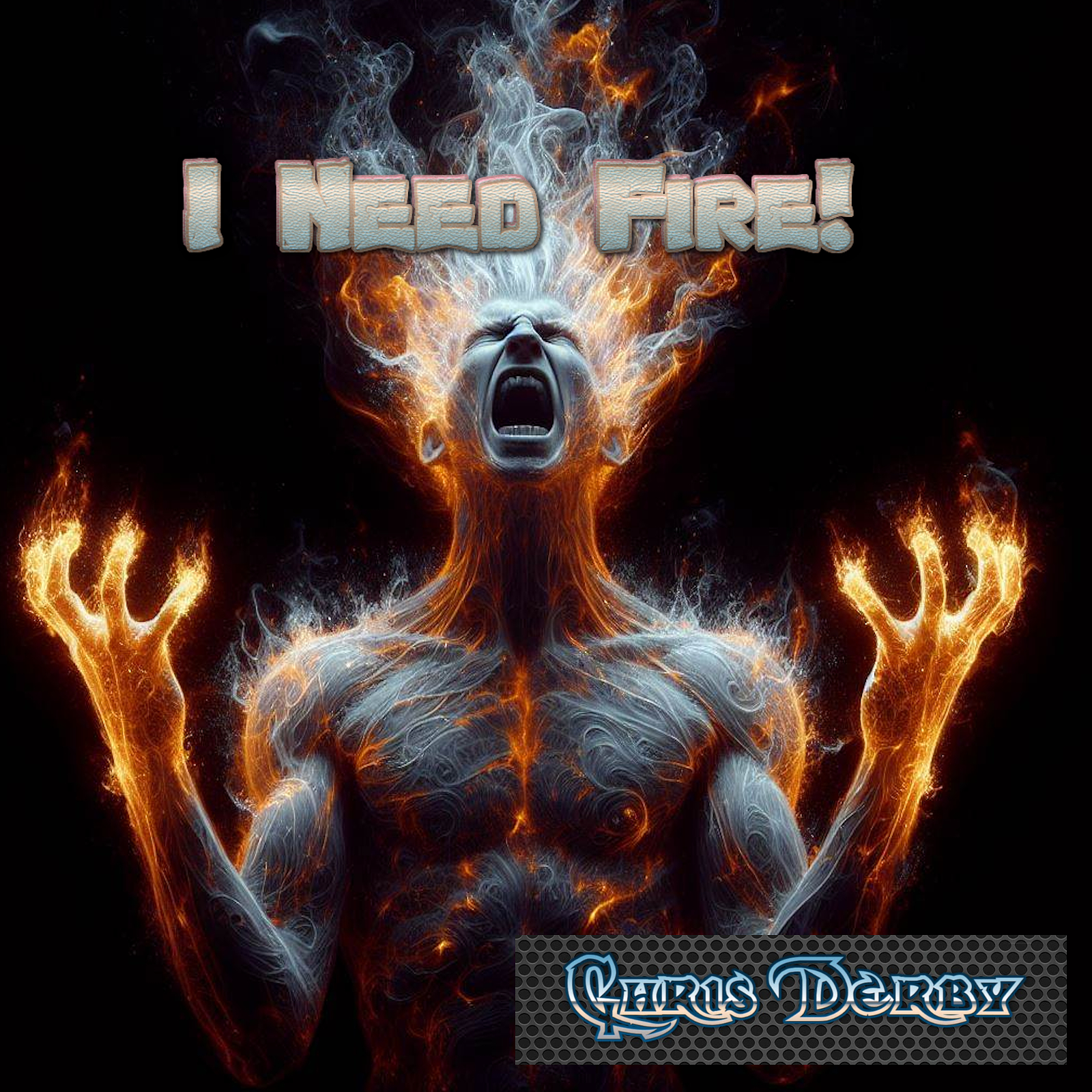 Christopher Derby - I Need Fire!