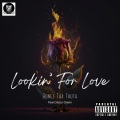 Lookin' For Love (feat. CeeLo Green)(Explicit)