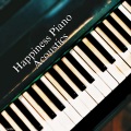 Happiness Piano Acoustics