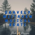 Pinkesh Panjiyar - Gravely Mistaken Musical Beats