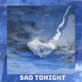 Sad Tonight