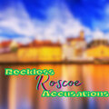 Roscoe - Reckless Accusations