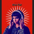 drop that (Explicit)