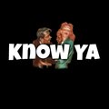 KNOW YA! (Explicit)