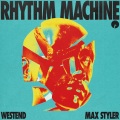 WEST END、Max Styler - Rhythm Machine