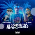 Rhamon Dm、MC Dricka、MC Hollywood - Se Concentra Pretinha do Bundão (Explicit)