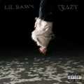 Crazy (Explicit)