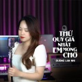 Dương Lan Nhi - Thứ Quý Giá Nhất Em Mong Chờ Beat
