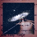 NON FARE TARDI