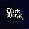 Young Ruthless、G3ganesha、The Dark Horse Cypher、Xolo 354、LAPeace、Sykadelix - The Dark Horse Cypher II (feat. Sykadelix, Xolo 354, DivineFlowz, LAPeace, G3Ganesha & Young Ruthless) (Explicit)