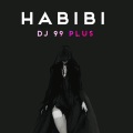 Dj 99 Plus - Habibi Extra (Explicit)