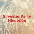Silvester Party Hits 2024 (Explicit)