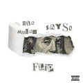 FLIP (feat. SaySo) (Explicit)