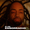 Si Me Emborracho (Explicit)